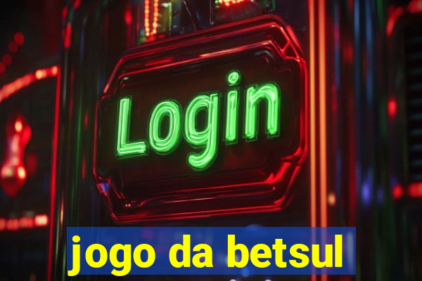 jogo da betsul